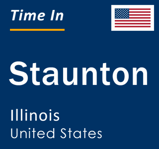 Current local time in Staunton, Illinois, United States