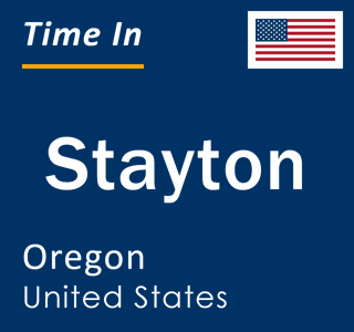 Current local time in Stayton, Oregon, United States