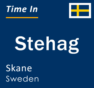 Current local time in Stehag, Skane, Sweden