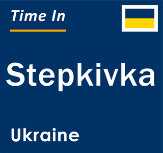 Current local time in Stepkivka, Ukraine