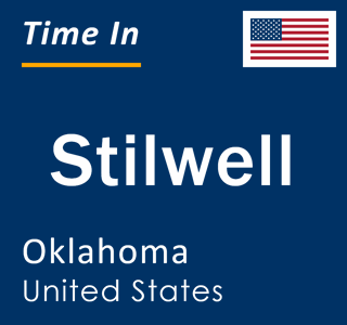 Current local time in Stilwell, Oklahoma, United States