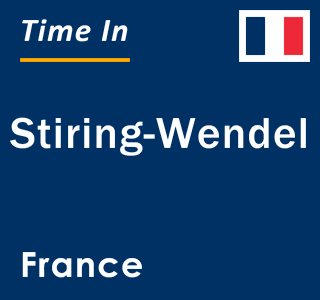 Current local time in Stiring-Wendel, France