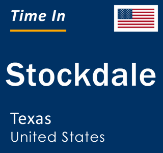 Current local time in Stockdale, Texas, United States