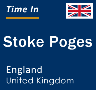 Current local time in Stoke Poges, England, United Kingdom