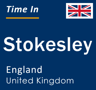 Current local time in Stokesley, England, United Kingdom