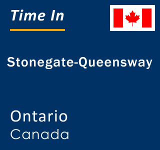 Current local time in Stonegate-Queensway, Ontario, Canada