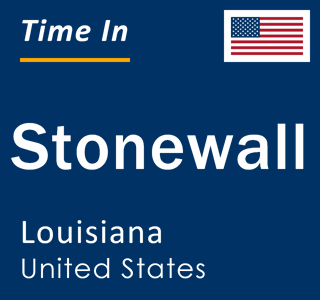 Current local time in Stonewall, Louisiana, United States