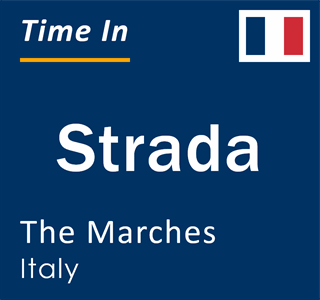 Current local time in Strada, The Marches, Italy