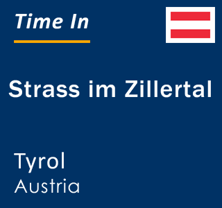 Current local time in Strass im Zillertal, Tyrol, Austria