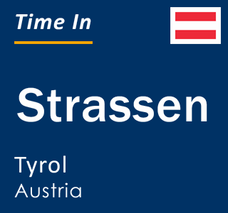 Current local time in Strassen, Tyrol, Austria