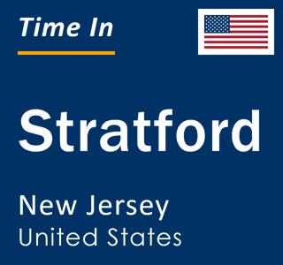 Current local time in Stratford, New Jersey, United States