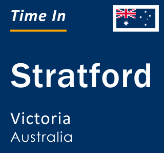 Current local time in Stratford, Victoria, Australia