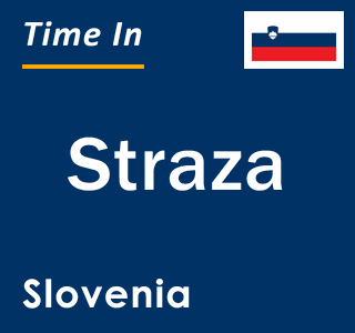 Current local time in Straza, Slovenia