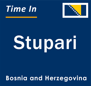 Current local time in Stupari, Bosnia and Herzegovina