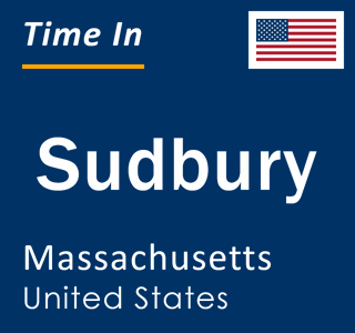 Current local time in Sudbury, Massachusetts, United States