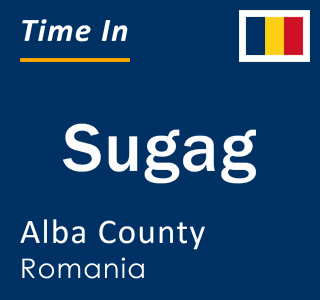 Current local time in Sugag, Alba County, Romania