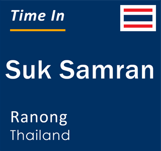 Current local time in Suk Samran, Ranong, Thailand