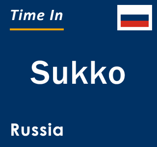 Current local time in Sukko, Russia