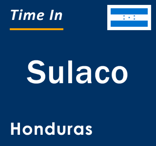 Current local time in Sulaco, Honduras