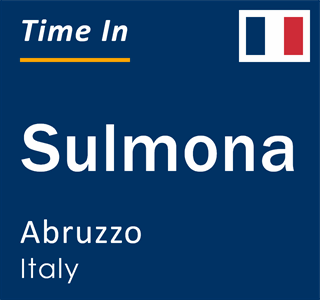 Current local time in Sulmona, Abruzzo, Italy