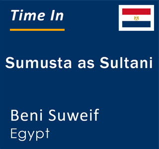 Current local time in Sumusta as Sultani, Beni Suweif, Egypt