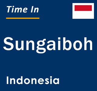 Current local time in Sungaiboh, Indonesia