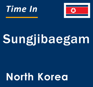 Current local time in Sungjibaegam, North Korea