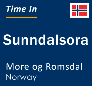 Current local time in Sunndalsora, More og Romsdal, Norway