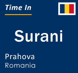 Current local time in Surani, Prahova, Romania