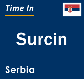 Current local time in Surcin, Serbia