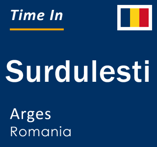 Current local time in Surdulesti, Arges, Romania