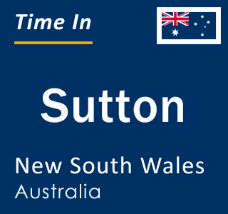 Current local time in Sutton, New South Wales, Australia