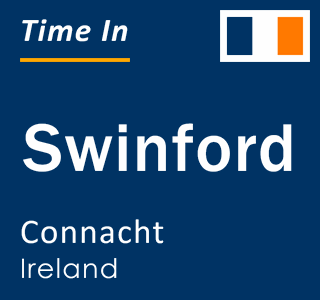 Current local time in Swinford, Connacht, Ireland