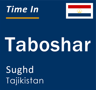 Current local time in Taboshar, Sughd, Tajikistan