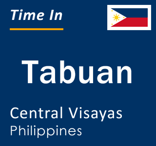 Current local time in Tabuan, Central Visayas, Philippines