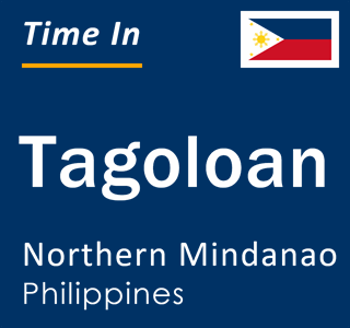 Current local time in Tagoloan, Northern Mindanao, Philippines