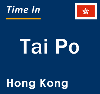 Current local time in Tai Po, Hong Kong