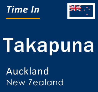 Current local time in Takapuna, Auckland, New Zealand