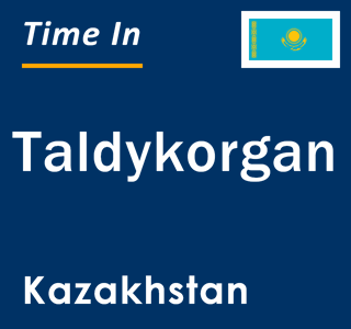 Current local time in Taldykorgan, Kazakhstan