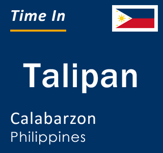 Current local time in Talipan, Calabarzon, Philippines