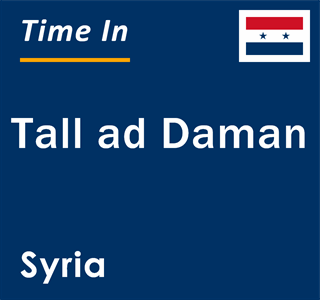 Current local time in Tall ad Daman, Syria