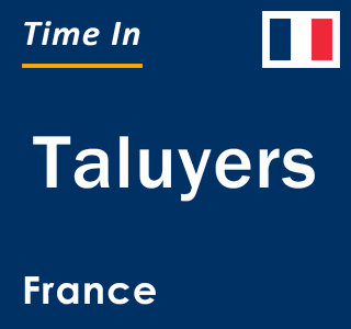 Current local time in Taluyers, France