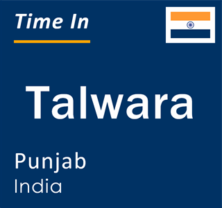 Current local time in Talwara, Punjab, India