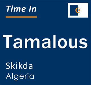 Current local time in Tamalous, Skikda, Algeria