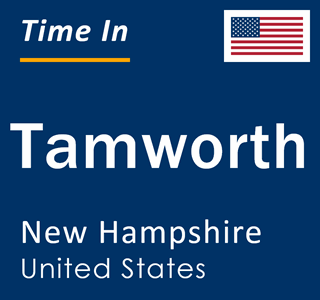 Current local time in Tamworth, New Hampshire, United States