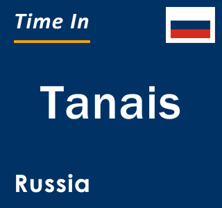 Current local time in Tanais, Russia