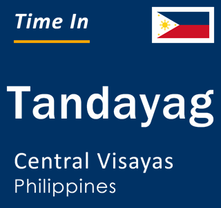 Current local time in Tandayag, Central Visayas, Philippines