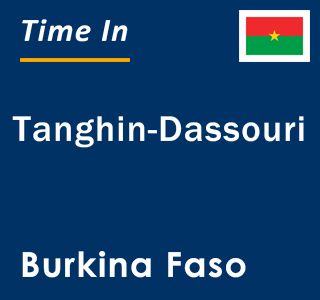 Current local time in Tanghin-Dassouri, Burkina Faso