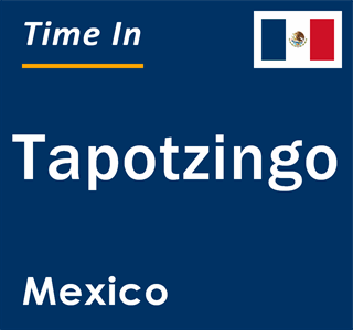 Current local time in Tapotzingo, Mexico