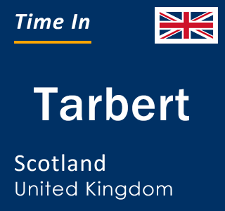 Current local time in Tarbert, Scotland, United Kingdom